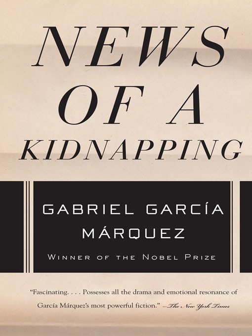 Title details for News of a Kidnapping by Gabriel García Márquez - Wait list